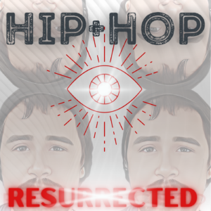 Hip-Hop: Resurrected (Single)